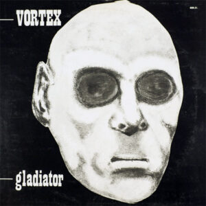 Vortex LP "Gladiator", 1985