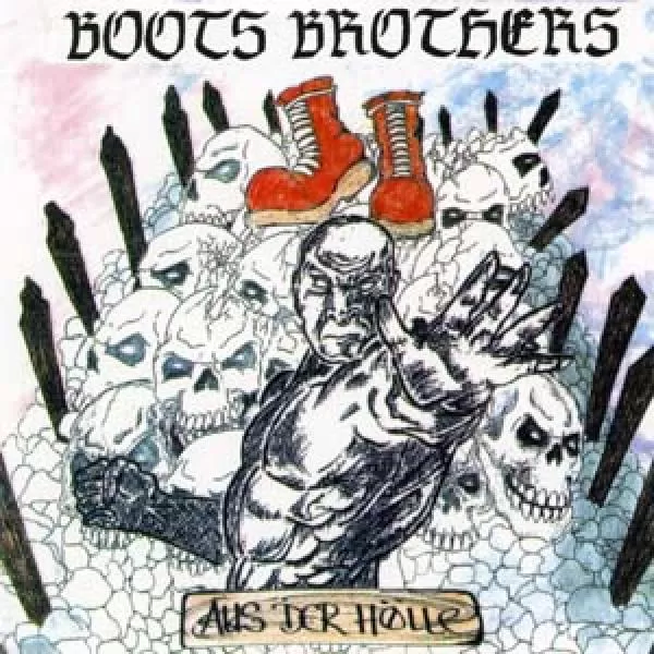 Boots Brothers - Aus der Hölle, CD