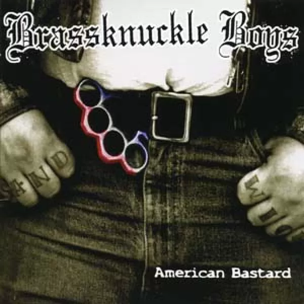 Brassknuckle Boys - American Bastard, CD
