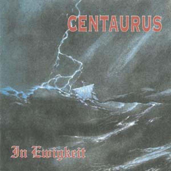 Centaurus - In Ewigkeit, CD