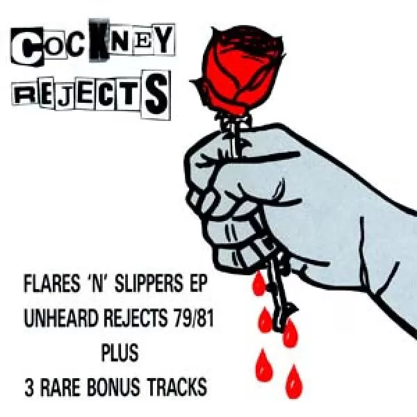 Cockney Rejects - Unheard Rejects 79-81