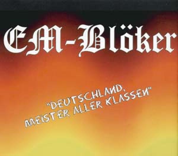 EM-Blöker - Deutschland, Meister aller Klassen
