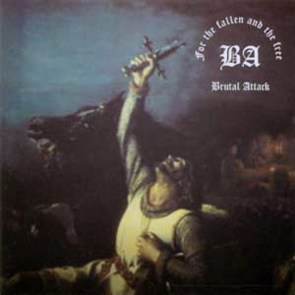 Brutal Attack - For the fallen and the free, CD