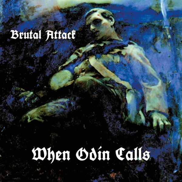 Brutal Attack - When Odin calls, CD