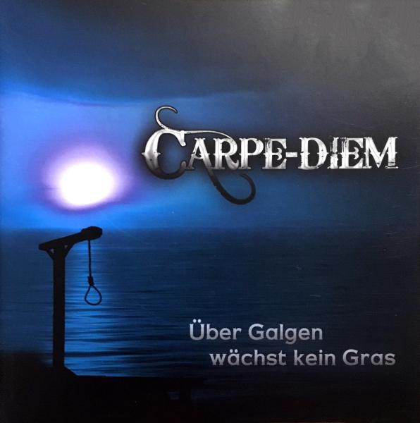 Carpe Diem - Über Galgen wächst kein Gras, CD