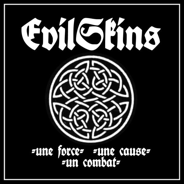 Abbildung der Evil Skins CD Une Force Une Cause Un Combat