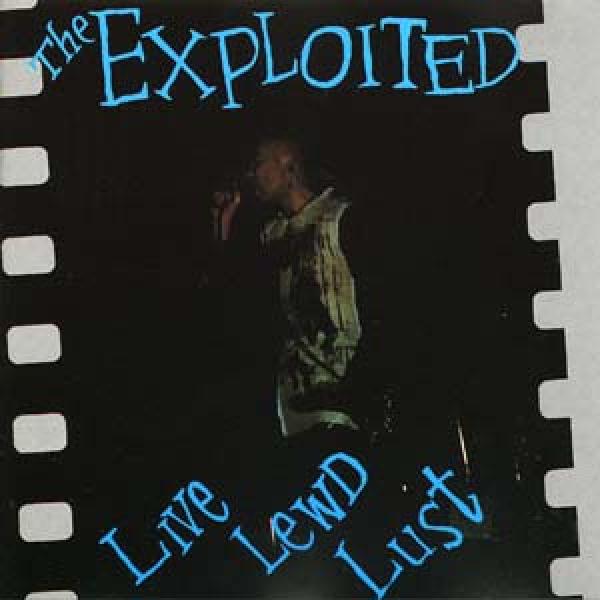 Exploited - Live lewd lust