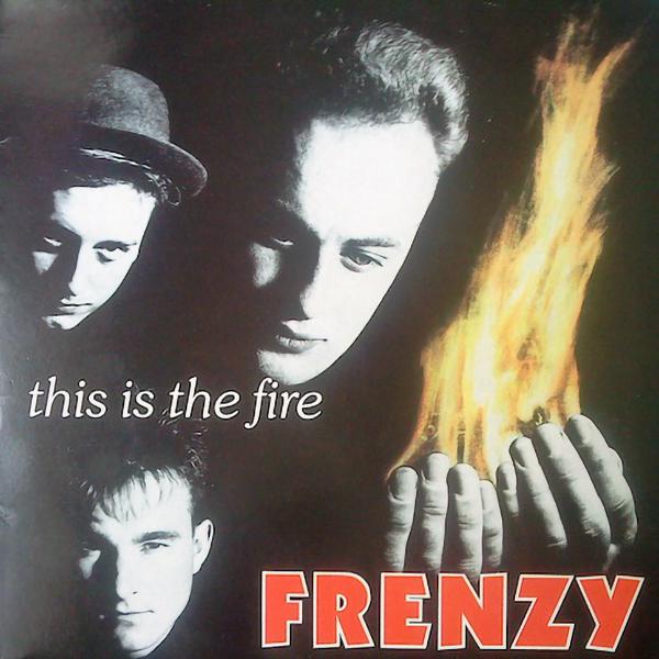 Frenzy - This is the fire