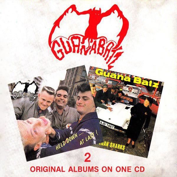 Guana Batz - Held down/ Lone sharks (2 LPs on 1 CD)