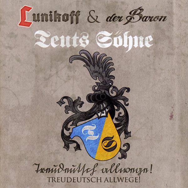 Lunikoff & Der Baron - Treudeutsch allewege!, CD