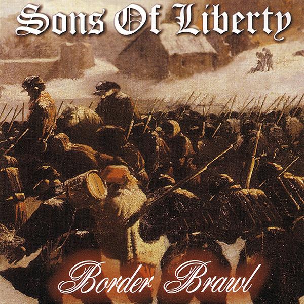 Sons of Liberty - Border Brawl, CD