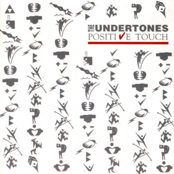 Undertones - Positive touch