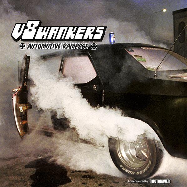 V8 Wankers - Automotive Rampage, LP