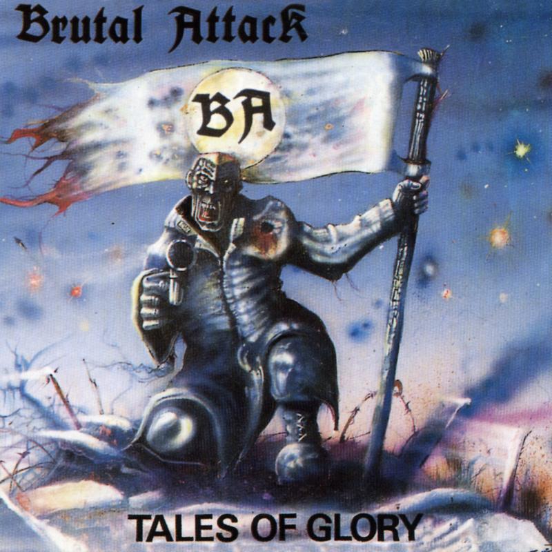 Brutal Attack - Tales of glory, zensierte Fassung, CD