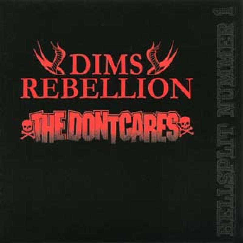 Dims Rebellion, The Dontcares - Hellsplit No. 1, CD