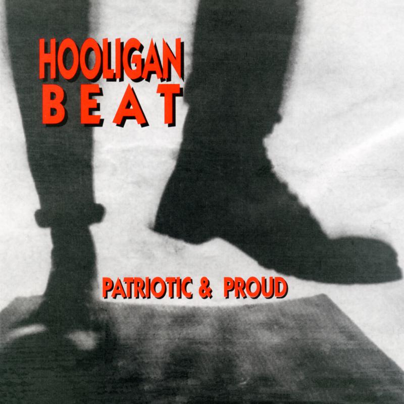 Hooligan Beat - Patriotic and proud