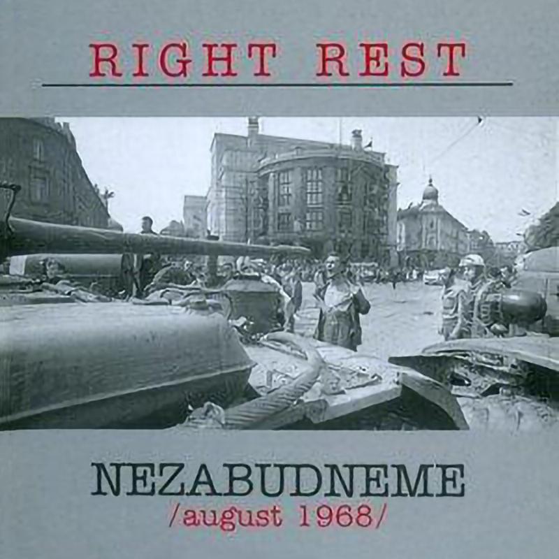 Right Rest - Nezabudneme, August 1968