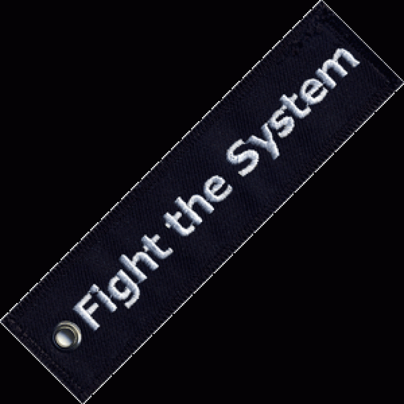 Schlüsselanhänger - Fight the System