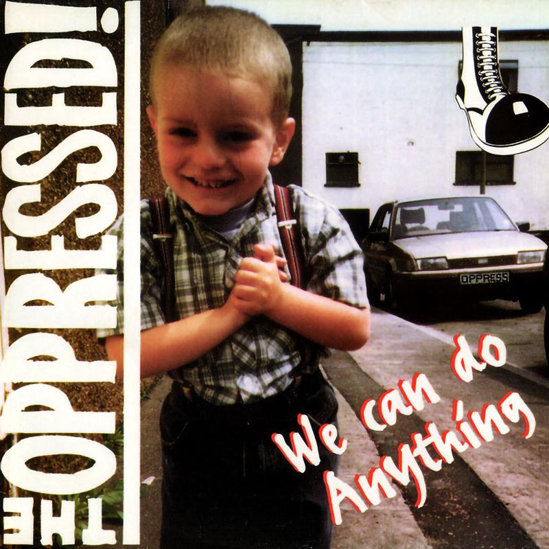 Oppressed - We can do anything