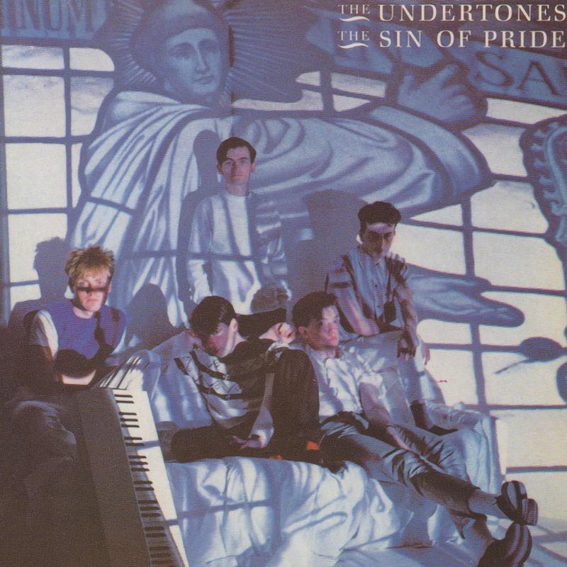 Undertones - The sin of pride