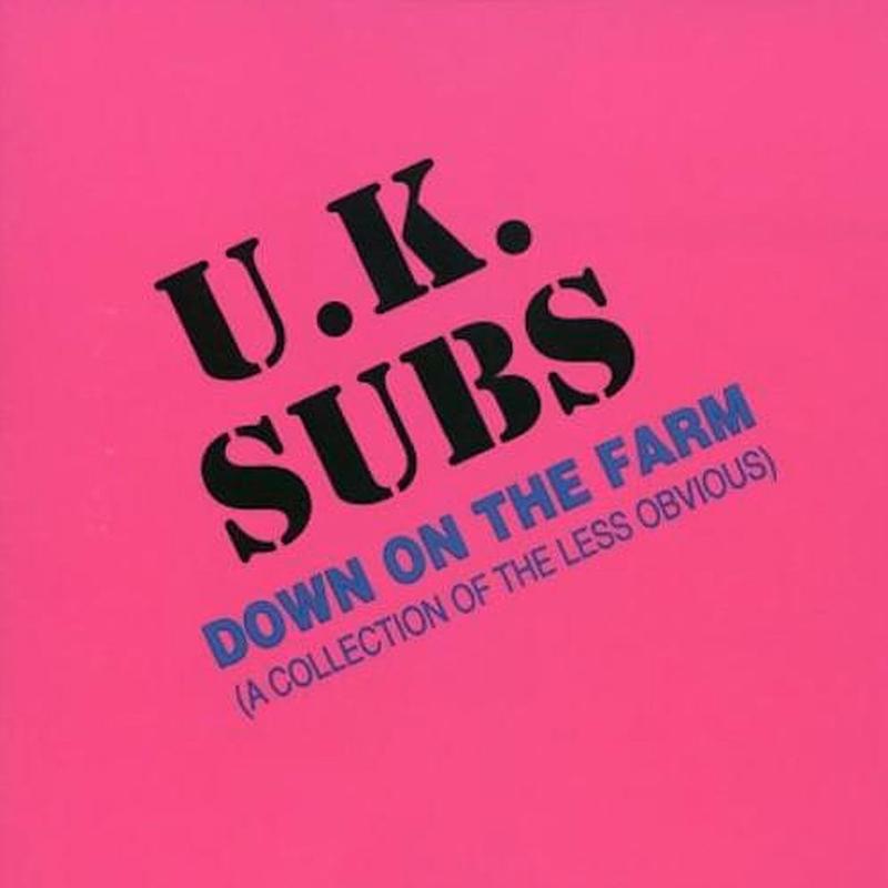 UK Subs - Down on the farm