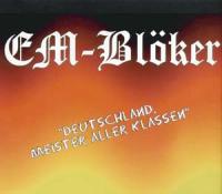 EM-Blöker - Deutschland, Meister aller Klassen