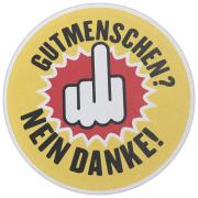 Bierdeckel - Gutmenschen? Nein danke!