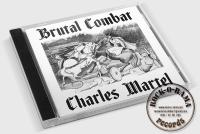 Brutal Combat - Charles Martel, CD