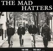 The Mad Hatters - The One The Only, LP